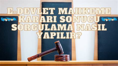 yargıtay mahkeme kararı sorgulama